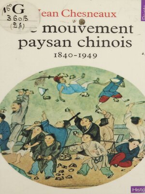 cover image of Le Mouvement paysan chinois (1840-1949)